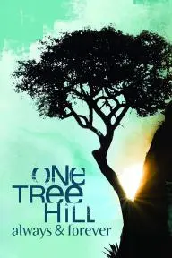 One Tree Hill: Always & Forever_peliplat