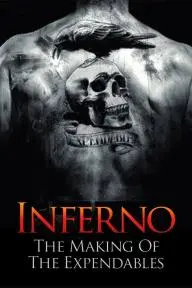 Inferno: The Making of 'The Expendables'_peliplat