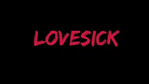 LOVESICK - Official Trailer