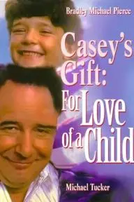 Casey's Gift: For Love of a Child_peliplat