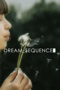 Dream Sequence_peliplat