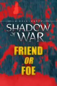 Middle Earth: Shadow of War 'Friend or Foe'_peliplat