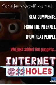 Internet @$$holes_peliplat