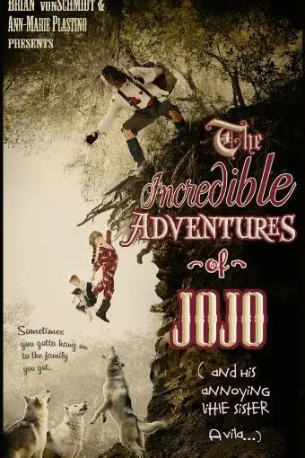 The Incredible Adventure of Jojo (and His Annoying Little Sister Avila)_peliplat