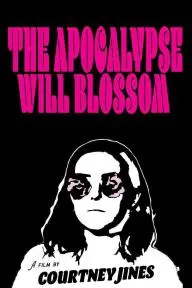 The Apocalypse Will Blossom_peliplat