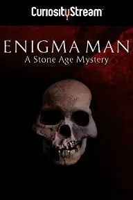 Enigma Man a Stone Age Mystery_peliplat