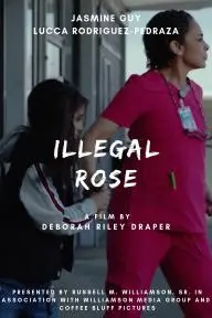 Illegal Rose_peliplat