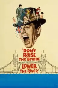 Don't Raise the Bridge, Lower the River_peliplat