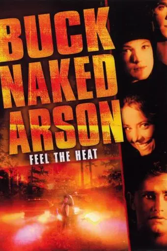 Buck Naked Arson_peliplat