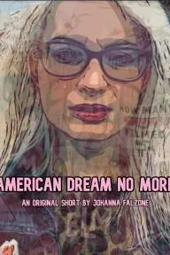 American Dream No More_peliplat