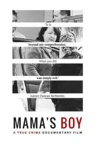 Mama's Boy - A True Crime Documentary_peliplat