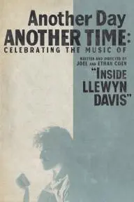 Another Day, Another Time: Celebrating the Music of Inside Llewyn Davis_peliplat