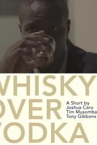Whiskey Over Vodka_peliplat