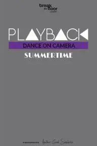 Summertime: Playback, Dancerpalooza_peliplat