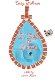 D-Day for Denise_peliplat