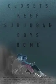 Closets Keep Suburban Boys Home_peliplat