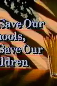 To Save Our Schools, to Save Our Children_peliplat