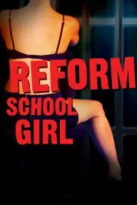 Reform School Girl_peliplat