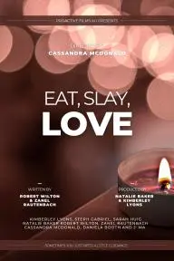 Eat, Slay, Love_peliplat
