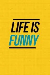 Life Is Funny_peliplat