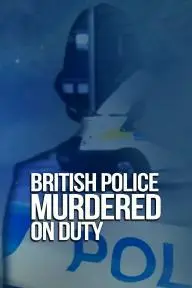 British Police Murdered on Duty_peliplat