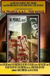 M. Pearls, A.A.L. The Movie_peliplat