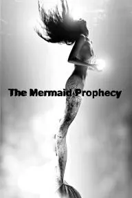 The Mermaid Prophecy_peliplat