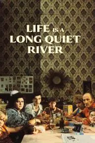 Life Is a Long Quiet River_peliplat