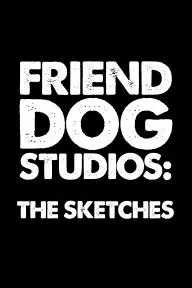 Friend Dog Studios: The Sketches_peliplat