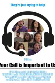 Your Call Is Important to Us_peliplat