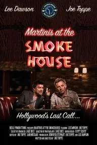 Martinis at the Smoke House_peliplat