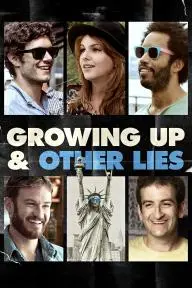 Growing Up and Other Lies_peliplat