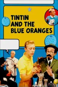 Tintin and the Blue Oranges_peliplat