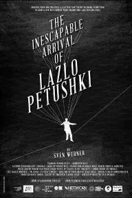 The Inescapable Arrival of Lazlo Petushki_peliplat