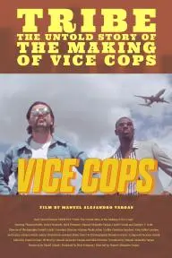 Tribe: The Untold Story of the Making of Vice Cops_peliplat