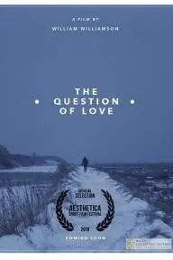 The Question of Love_peliplat