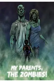 My Parents, the Zombies!_peliplat