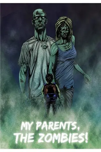 My Parents, the Zombies!_peliplat