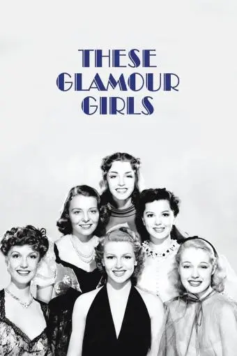 These Glamour Girls_peliplat