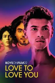 Boys on Film 22: Love to Love You_peliplat