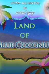 The Land of Blue Coconuts_peliplat