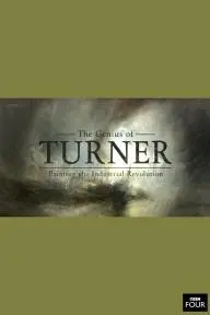 The Genius of Turner: Painting the Industrial Revolution_peliplat