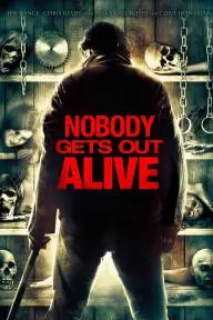 Nobody Gets Out Alive_peliplat