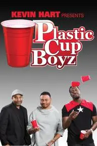 Kevin Hart Presents: Plastic Cup Boyz_peliplat