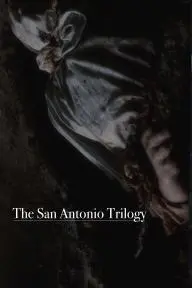 The San Antonio Trilogy_peliplat