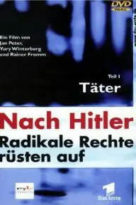 Nach Hitler - Radikale Rechte rüsten auf_peliplat