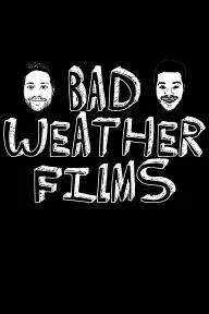 Bad Weather Films_peliplat