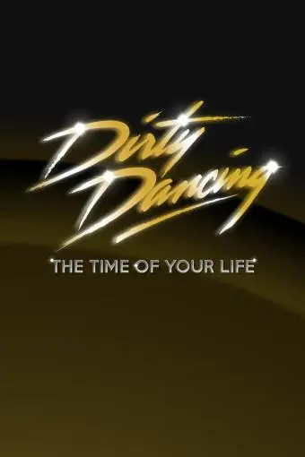 Dirty Dancing: The Time of Your Life_peliplat