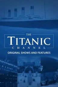The Titanic Channel_peliplat