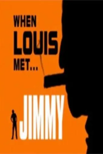 When Louis Met... Jimmy_peliplat